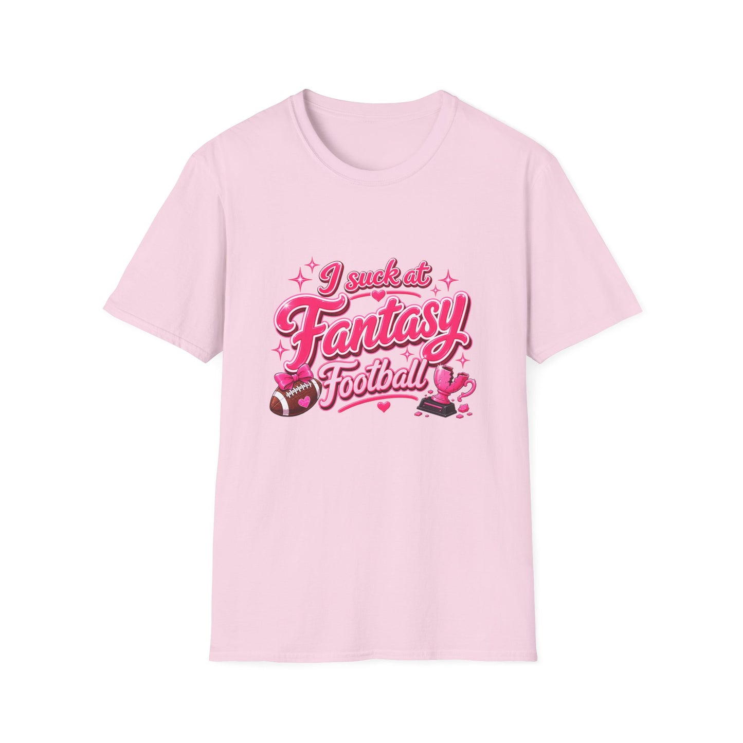 Light Pink Gildan 64000 Softstyle t-shirt with a glossy pink script print reading I suck at Fantasy Football across the chest, with hearts, a football tied with a pink bow, and a shattered pink trophy.