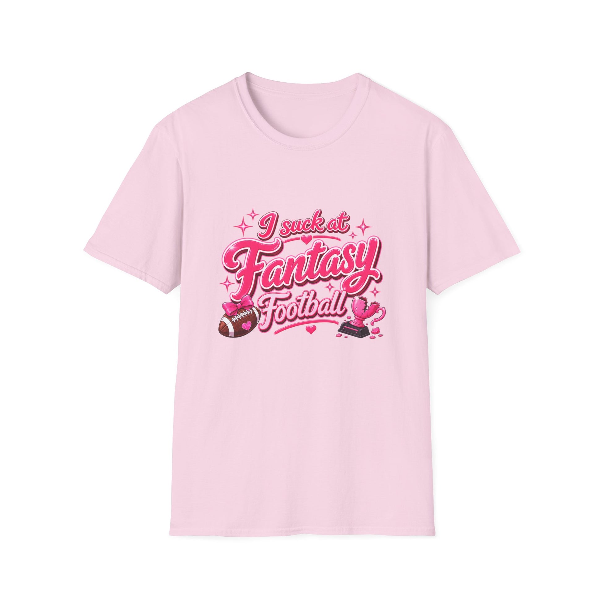 Light Pink Gildan 64000 Softstyle t-shirt with a glossy pink script print reading I suck at Fantasy Football across the chest, with hearts, a football tied with a pink bow, and a shattered pink trophy.