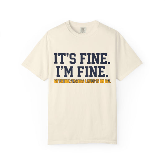 It's Fine, I'm Fine Tee
